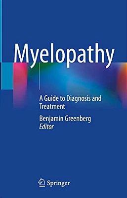 Myelopathy: A Guide To Diagnosis And Treatment-..