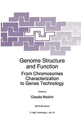 Genome Structure And Function: From Chromosomes Characterization To Genes Technology-..