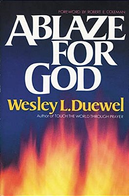 Ablaze For God: How To Become A Truly Spirit-Filled Leader-..