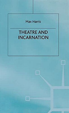 Theater And Incarnation-..