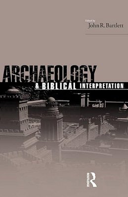 Archaeology And Biblical Interpretation-..