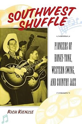 Southwest Shuffle: Pioneers Of Honky-Tonk, Western Swing, And Country Jazz-..