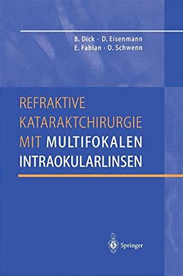 Refraktive Kataraktchirurgie Mit Multifokalen Intraokularlinsen-..