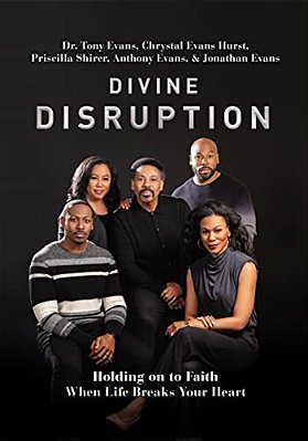 Divine Disruption: Holding On To Faith When Life Breaks Your Heart-..