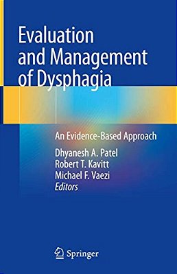 Evaluation And Management Of Dysphagia: An Evidence-Based Approach-..