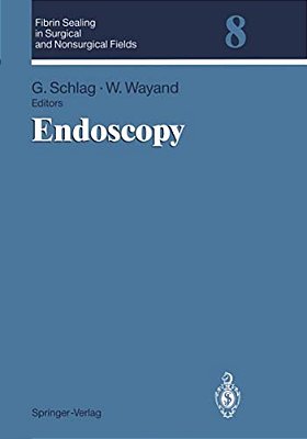 Endoscopy: Volume 8: Endoscopy-..