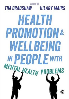 Health Promotion And Wellbeing In People With Mental Health Problems-..
