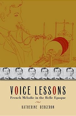 Voice Lessons: French Mélodie In The Belle Epoque-..