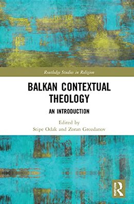 Balkan Contextual Theology: An Introduction-..