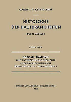 Normale Anatomie Und Entwicklungsgeschichte, Leichenerscheinungen, Dermatopathien - Dermatitiden I-..