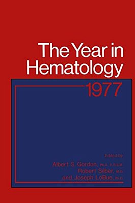 The Year In Hematology: 1977-..