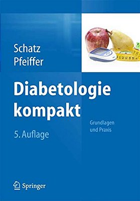 Diabetologie Kompakt: Grundlagen Und Praxis-..
