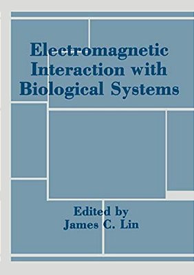 Electromagnetic Interaction With Biological Systems-..