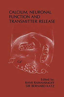 Calcium, Neuronal Function And Transmitter Release: Proceedings Of The Symposium On Calcium, Neuronal Function And Transmitter Release Held At The Int-..