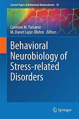 Behavioral Neurobiology Of Stress-Related Disorders-..