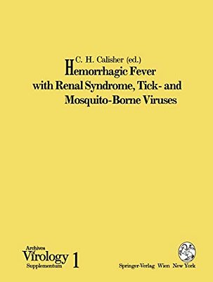 Hemorrhagic Fever With Renal Syndrome, Tick- And Mosquito-Borne Viruses-..