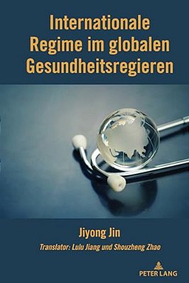 Internationale Regime Im Globalen Gesundheitsregieren-..