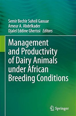 Management And Productivity Of Dairy Animals Under African Breeding Conditions-..