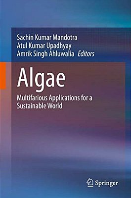 Algae: Multifarious Applications For A Sustainable World-..