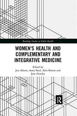 Women's Health And Complementary And Integrative Medicine-..