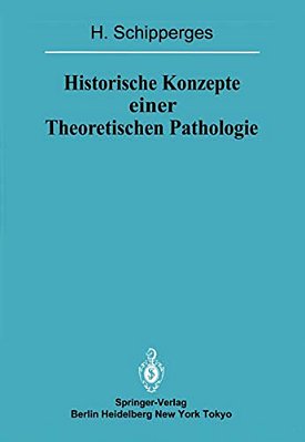Historische Konzepte Einer Theoretischen Pathologie: Handschriftenstudien Zur Medizin Des Späten Mittelalters Und Der Frühen Neuzeit-..