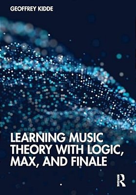 Learning Music Theory With Logic, Max, And Finale-..