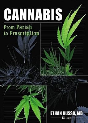 Cannabis: From Pariah To Prescription-..