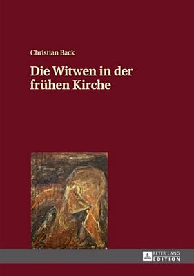 Die Witwen In Der Fruehen Kirche-..