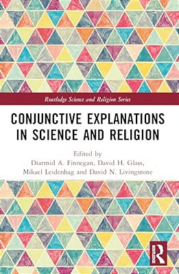 Conjunctive Explanations In Science And Religion-..
