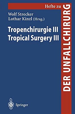 Tropenchirurgie III/Tropical Surgery III-..