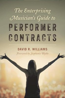 Enterprising Musician's Guide To Performer Contracts-..