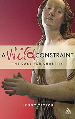 A Wild Constraint: The Case For Chastity-..