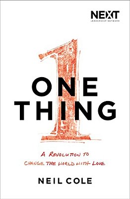 One Thing: A Revolution To Change The World With Love-..