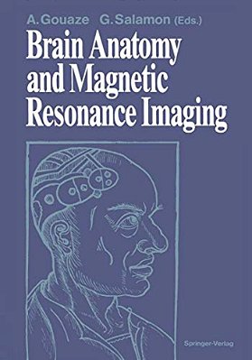 Brain Anatomy And Magnetic Resonance Imaging-..