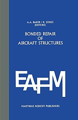 Bonded Repair Of Aircraft Structures-..