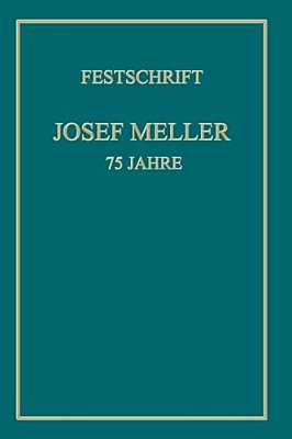 Festschrift Josef Meller: 75 Jahre-..