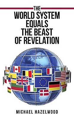 The World System Equals The Beast Of Revelation-..