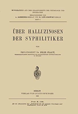 Über Halluzinosen Der Syphilitiker-..