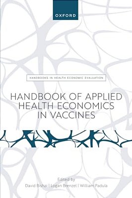 Handbook Of Applied Health Economics In Vaccines-..