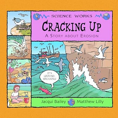 Cracking Up: A Story About Erosion-..