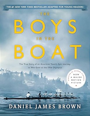 The Boys In The Boat (Young Readers Adaptation): The True Story Of An American Team's Epic Journey To Win Gold At The 1936 Olympics-..