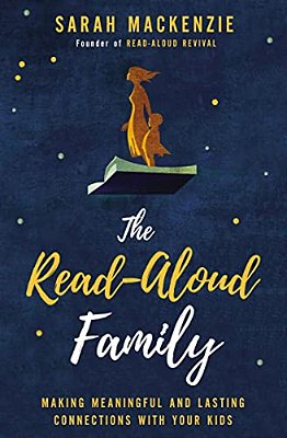 The Read-Aloud Family: Making Meaningful And Lasting Connections With Your Kids-..