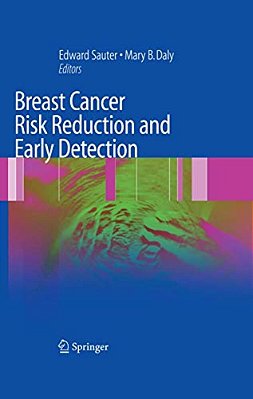 Breast Cancer Risk Reduction And Early Detection-..