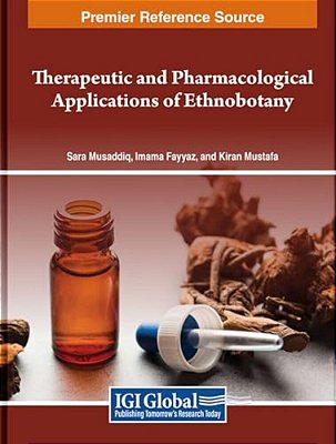 Therapeutic And Pharmacological Applications Of Ethnobotany-..