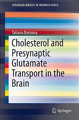 Cholesterol And Presynaptic Glutamate Transport In The Brain-..