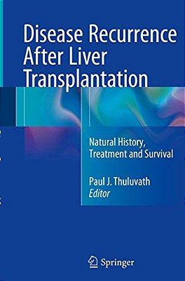 Disease Recurrence After Liver Transplantation: Natural History, Treatment And Survival-..
