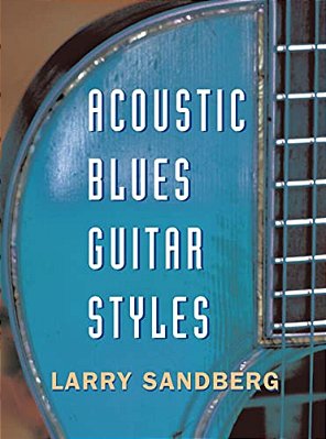Acoustic Blues Guitar Styles [With CD]-..