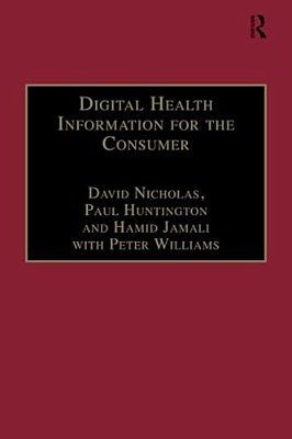 Digital Health Information For The Consumer: Evidence And Policy Implications-..