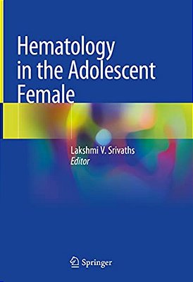 Hematology In The Adolescent Female-..