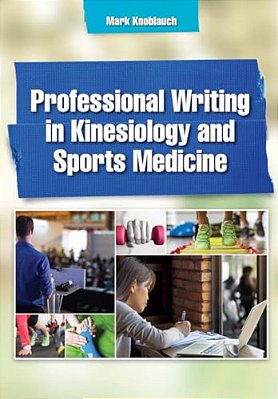 Professional Writing In Kinesiology And Sports Medicine-..